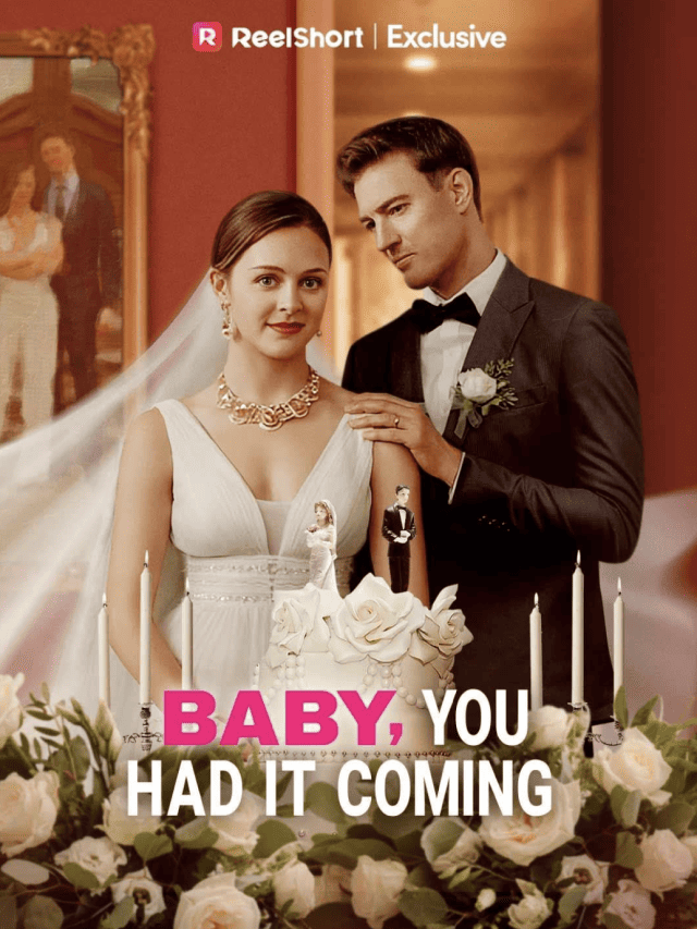 Baby, You Had It Coming